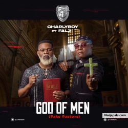God of Men (Fake Pastors) by Charly Boy ft. Falz 