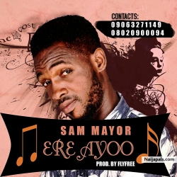 Ere Ayoo by Sir Mayor