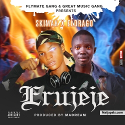 Erujeje by Skimah X Eldrago