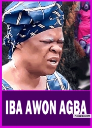 IBA AWON AGBA - A Nigerian Yoruba Movie Starring Peju Ogunmola | Afonja Olaniyi