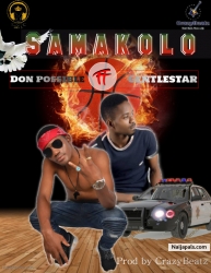 Samakolo Ft GentleStar(Prod by CrazyBeatz) by Don Possible 