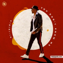 You Dont Know Me by Hi- Idibia (Tuface Idibia Younger brother)