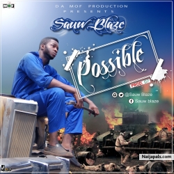 possible by Sauw Blaze
