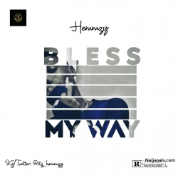 Bless My Way by Hemmzy