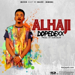 ALHAJI by Dopedexx
