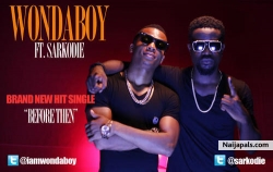 Before Then by Wondaboy ft Sarkodie