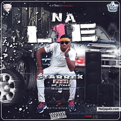 NA LIE by Starrex ft M'c fresh (prod by Charles creation)