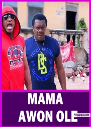 MAMA AWON OLE - A Nigerian Yoruba Movie Starring Odunlade Adekola | Kelvin Ikedibua | Kola Ajeyemi