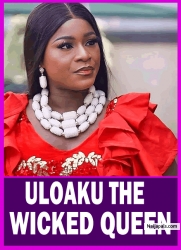 ULOAKU THE WICKED QUEEN PT 1 | This Amazing Royal Movie Is BASED ON A TRUE STORY - African Movies