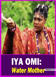 IYA OMI: Water Mother - Yoruba Movie 2025 Drama Mosun Filani | Eniola Ajao | Tijani Adekola