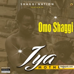 IYA (MOTHER) by OMO SHAGGI