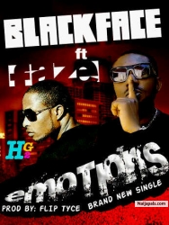 Emotions by Blackface  Ft. Faze