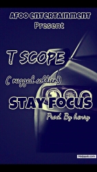 stay focus ( prod. by Henry ) by T scope 