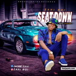 Seat down by Zahi boi