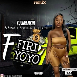 Firi yoyo remix prod by (spiritual vs viper mix) by Kularankin ft Ibradosky x lil Frosh ft zinoleesky