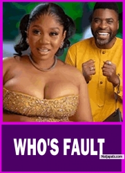 WHO'S FAULT - Latest Yoruba Movie 2025 Drama ; Ibrahim Chatta , Wunmi Toriola , Ayo Adesanya