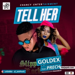 Tell her prod by ipmanbeatz by Goldex ft Prech