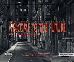 Welcome to the future by Spicekid x Yunggist ft Preston