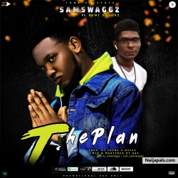 The Plan by Samswaggz Ft. Demi_Swaigz