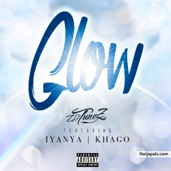 Glow by Dj Tunez Featuring Iyanya & Khago