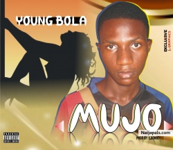 MUJO (prod by s.sonic) by Young Bola