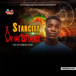 On vas tout casser(prod by Emkay star) by Star city