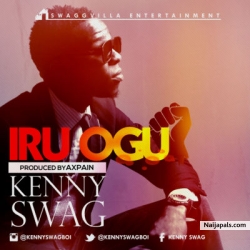 Iru Ogu by Kenny Swag