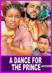 A DANCE FOR THE PRINCE (SEASON 1) {TRENDING NEW MOVIE} - 2022 LATEST NIGERIAN NOLLYWOOD MOVIES