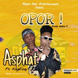 Opor (prod by ADEX-TEE) by ASPHAT 