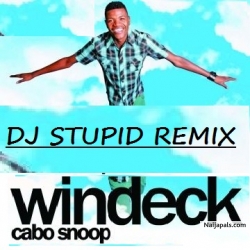 Cabo Snoops' ''WINDECK'' DJ STUPID DAM REMIX , BLEND by Cabo Snoops' ''WINDECK'' DJ STUPID DAM REMIX , BLEND