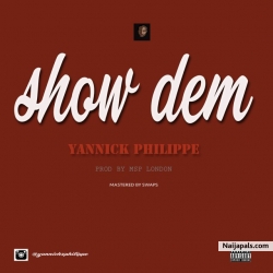 Show Dem by Yannick Philippe
