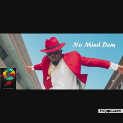 No Mind Dem by Ice Prince