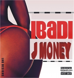 IBADI by J MONEY