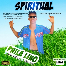 Spiritual by Phila lino x Akorede x T flow