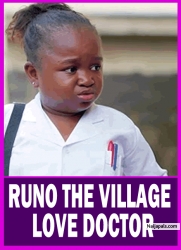 RUNO THE VILLAGE LOVE DOCTOR | EBUBE OBIO - African Movies