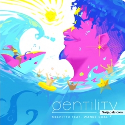 Gentility by Wande Coal  (Prod. By Melvitto)