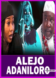 ALEJO ADANILORO - A Nigerian Yoruba Movie