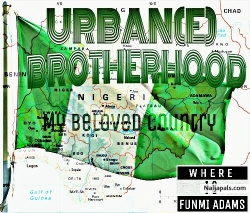 Nigeria My Beloved Country by Urban(e) Brotherhood & Funmi Adams  