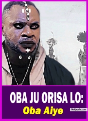 OBA JU ORISA LO: Oba Aiye - Yoruba Movie 2025 Drama Odunlade Adekola | Fathia Balogun