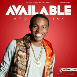 AVAILABLE by AYO JAY 