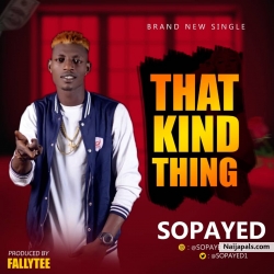 THAT KIND THING by SOPAYED