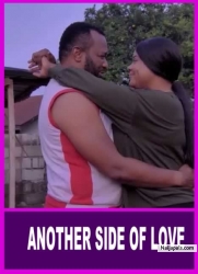 ANOTHER SIDE OF LOVE (A New Trending Blockbuster Movie) - Nigerian Nollywood Movies
