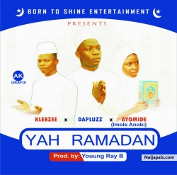 YAH_RAMADAN by Dapluzz x Klebzee x Zainab Ayomide