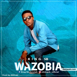 Wazobia by kING-SB