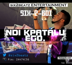 ndi akpatala ego by six2boi