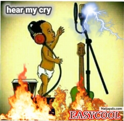 Hear my cry by Easycool
