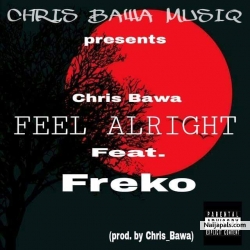 feel_alright by chris bawa