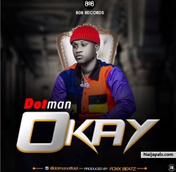 Okay by Dotman