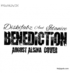 BENEDICTION (AUGUST ALSINA COVER) by Diskifabz