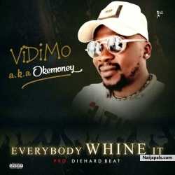Vidimo - Everybody Whine it by Vidimo